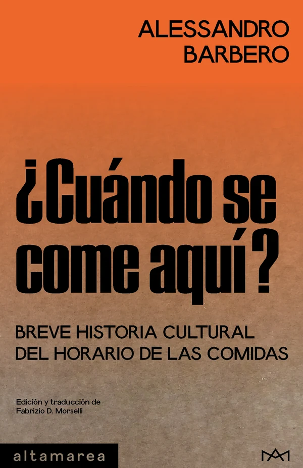 Portada de «¿Cuándo se come aquí?», de Alessandro Barbero