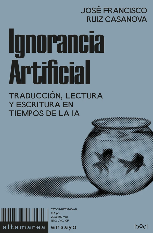 Portada de «Ignorancia Artificial», de José Francisco Ruiz Casanova