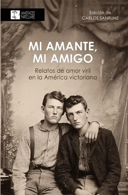 Portada de «Mi amante, mi amigo», de Bret Harte, Bayard Taylor, Charles Warren Stoddard, Fred W. Loring