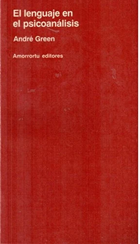 Portada de «El lenguaje en el psicoanálisis», de André Green