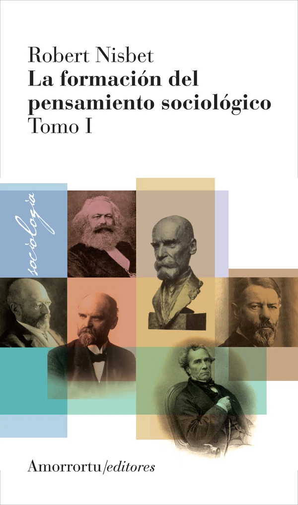 Portada de «La formación del pensamiento sociológico», de Robert Nisbet