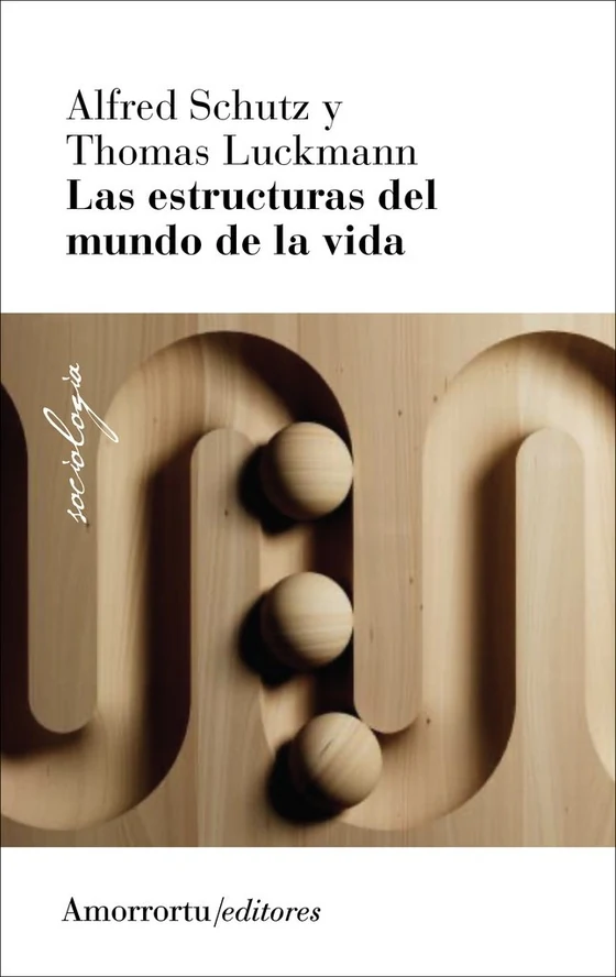 Portada de «Las estructuras del mundo de la vida», de Alfred Schutz