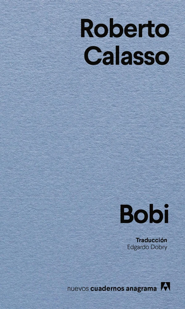 Portada de «Bobi», de Roberto Calasso
