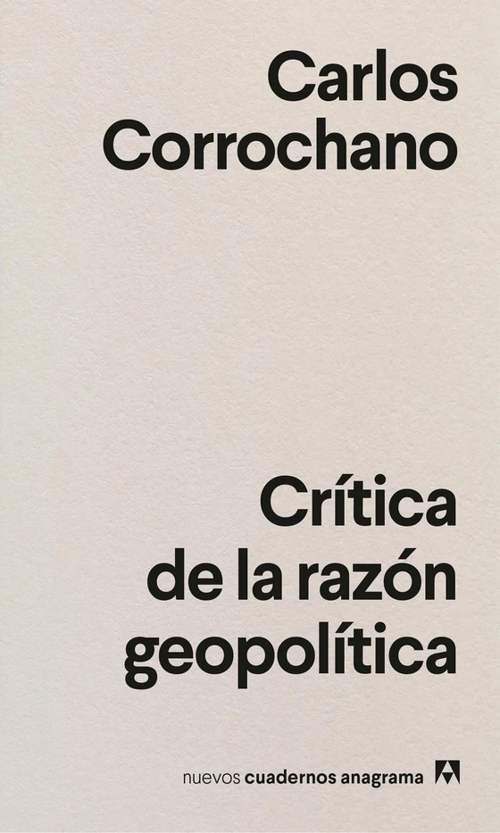 Portada de «Crítica de la razón geopolítica», de Carlos Corrochano