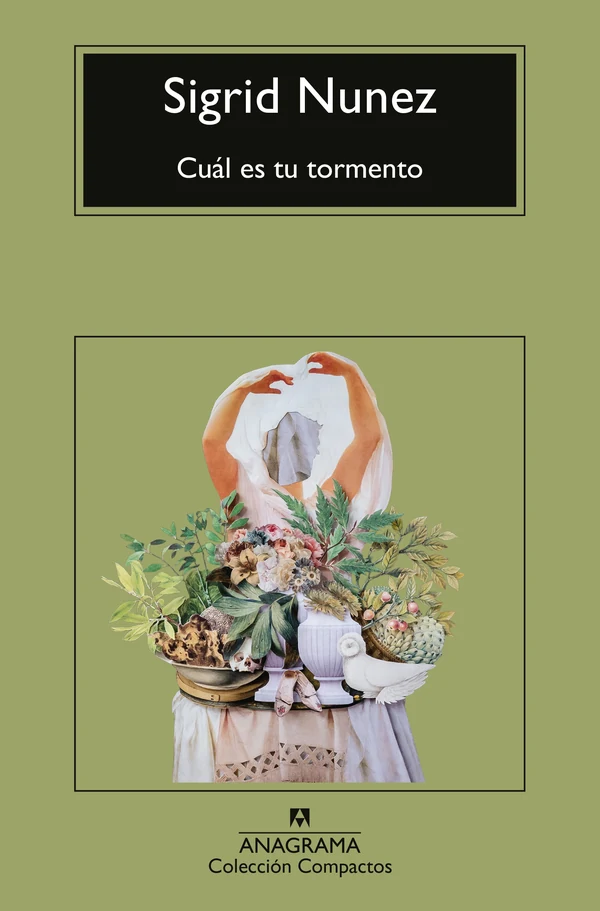 Portada de «Cuál es tu tormento», de Sigrid Nunez