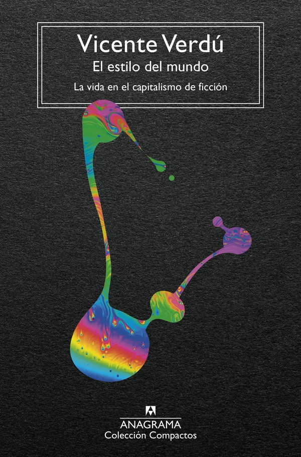 Portada de «El estilo del mundo», de Vicente Verdú