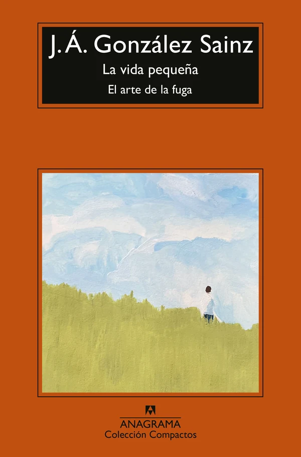 Portada de «La vida pequeña», de J. Á. González Sainz