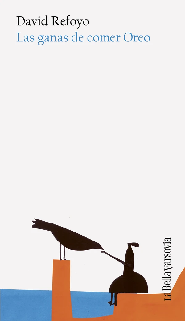 Portada de «Las ganas de comer Oreo», de David Refoyo
