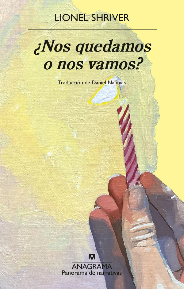 Portada de «¿Nos quedamos o nos vamos?», de Lionel Shriver