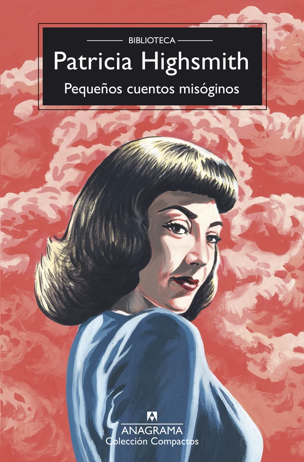Portada de «Pequeños cuentos misóginos», de Patricia Highsmith