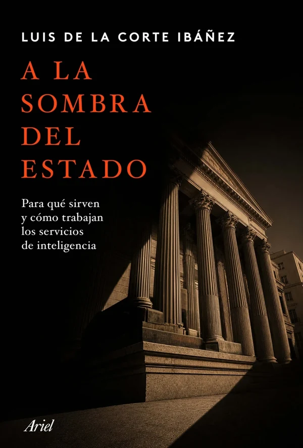 Portada de «A la sombra del Estado», de Luis de la Corte Ibáñez