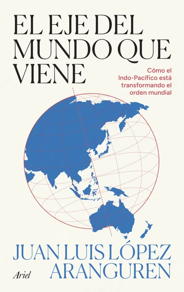 Portada de «El eje del mundo que viene», de Juan Luis López Aranguren