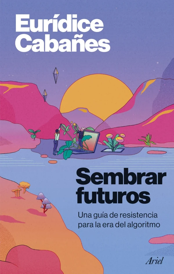 Portada de «Sembrar futuros», de Eurídice Cabañes