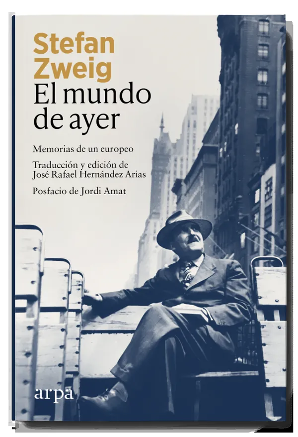 Portada de «El mundo de ayer. Memorias de un europeo», de Stefan Zweig