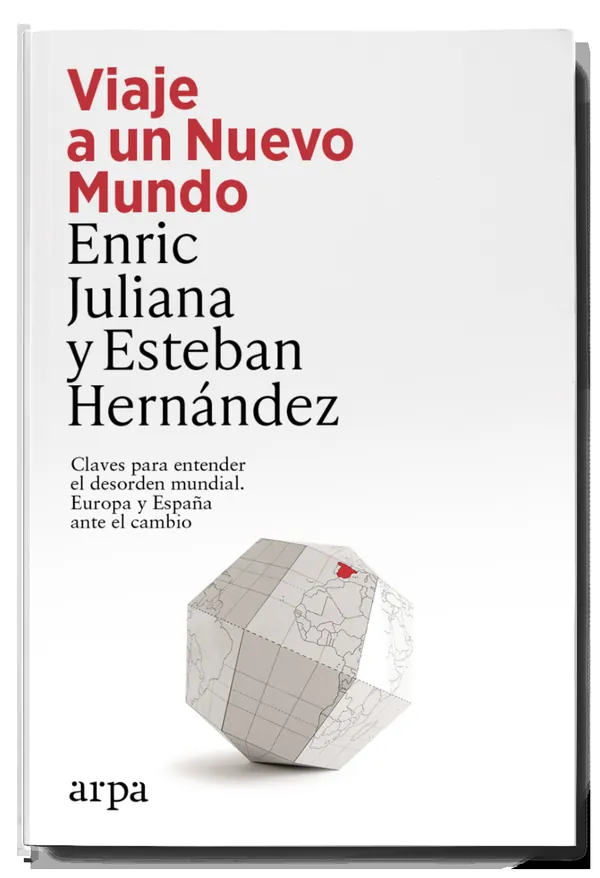 Portada de «Viaje a un Nuevo Mundo», de Enric Juliana y Esteban Hernández