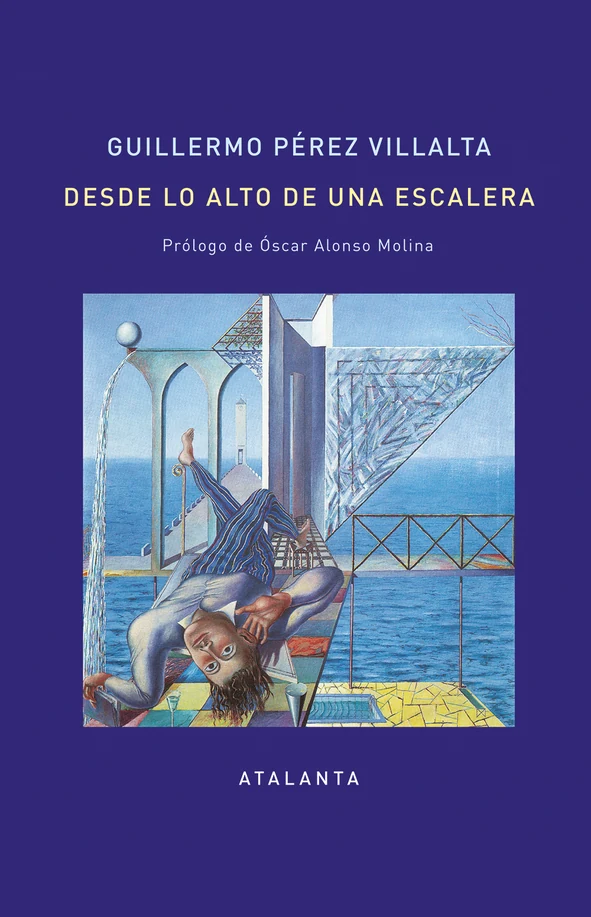 Portada de «Desde lo alto de una escalera», de Guillermo Pérez Villalta