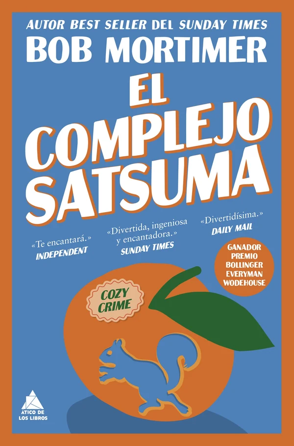 Portada de «El complejo Satsuma», de Bob Mortimer