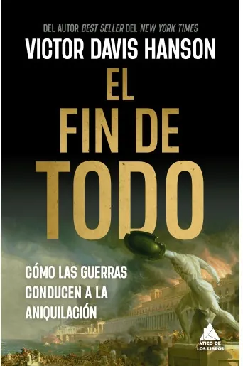 Portada de «El fin de todo», de Victor Davis Hanson