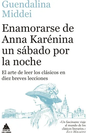 Portada de «Enamorarse de Anna Karénina un sábado por la noche», de Guendalina Middei