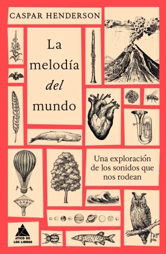 Portada de «La melodía del mundo», de Caspar Henderson