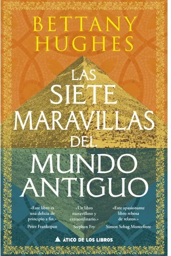 Portada de «Las siete maravillas del mundo antiguo», de Bettany Hughes