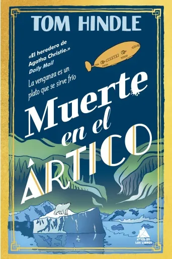 Portada de «Muerte en el Ártico», de Tom Hindle