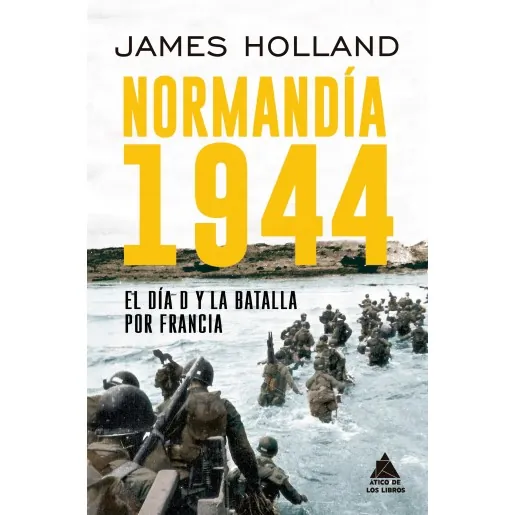Portada de «Normandía 1944», de James Holland