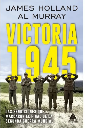 Portada de «Victoria 1945», de James Holland y Al Murray