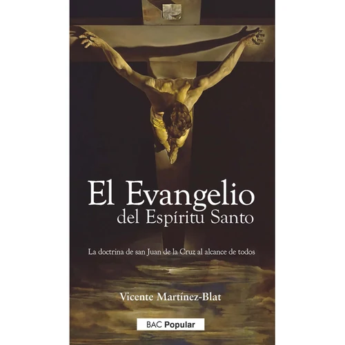 Portada de «El Evangelio del Espíritu Santo. La doctrina de san Juan de la Cruz al alcance de todos», de Vicente Martínez-Blat