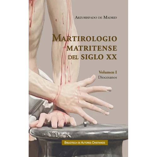 Portada de «Martirologio matritense del siglo XX. I: Los sacerdotes y seminaristas de la diócesis de Madrid-Alcalá y otros martirizados», de Arzobispado de Madrid