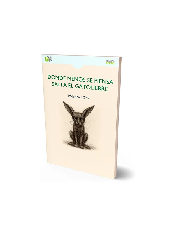 Portada de «Donde menos se piensa salta el gatoliebre», de Federico J. Silva