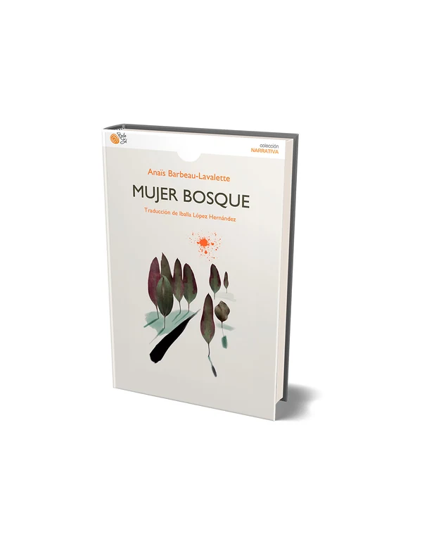 Portada de «Mujer bosque», de Anaïs Barbeau-Lavalette