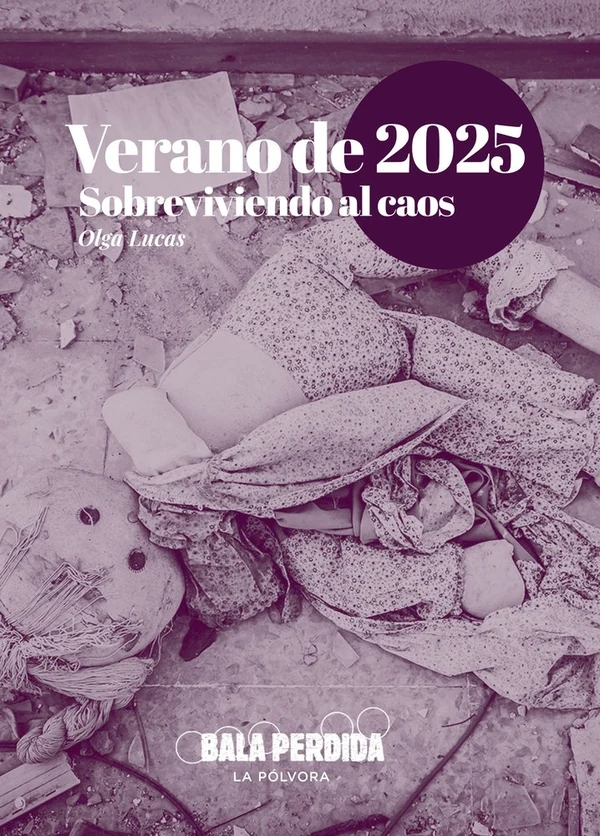 Portada de «Verano de 2025. Sobreviviendo al caos», de Olga Lucas