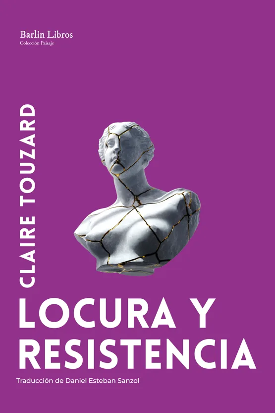 Portada de «Locura y resistencia», de Claire Touzard