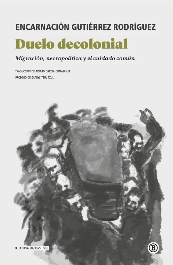 Portada de «Duelo decolonial», de Encarnación Gutiérrez Rodriguez