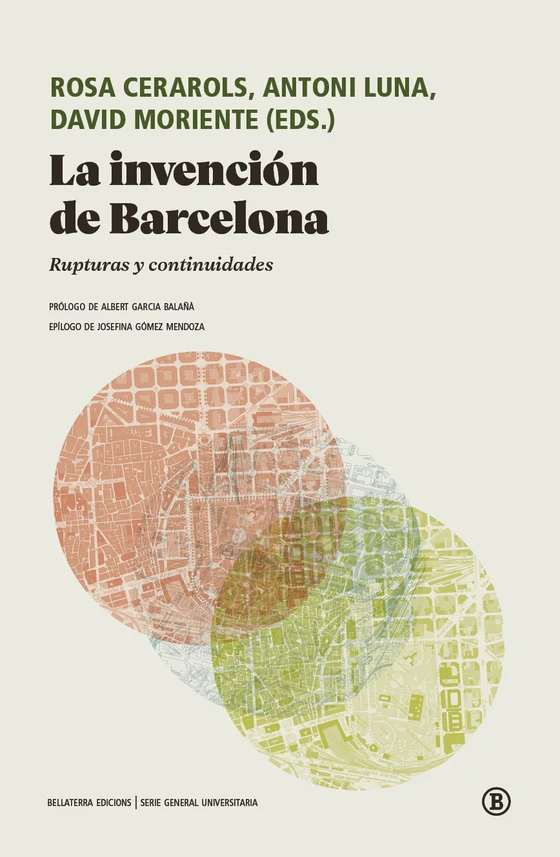 Portada de «La invención de Barcelona», de Rosa Cerarols, Antoni Luna