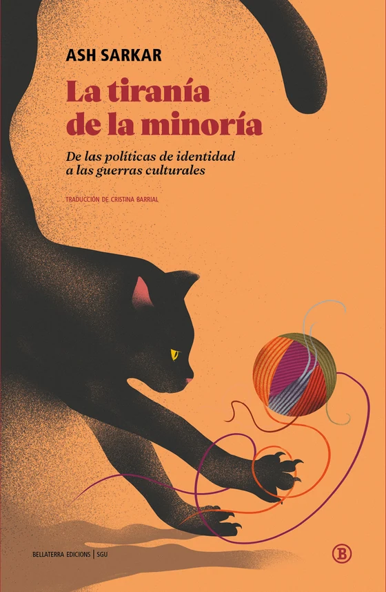 Portada de «La tiranía de la minoría», de Ash Sarkar