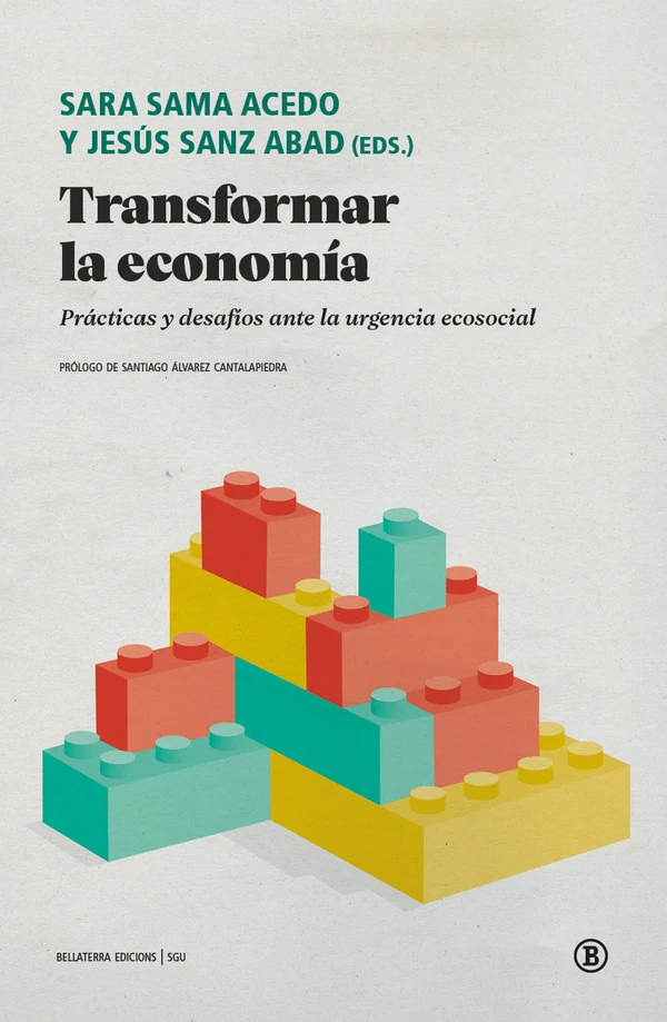 Portada de «Transformar la economía», de Sara Sama Acedo, Jesús Sanz Abad