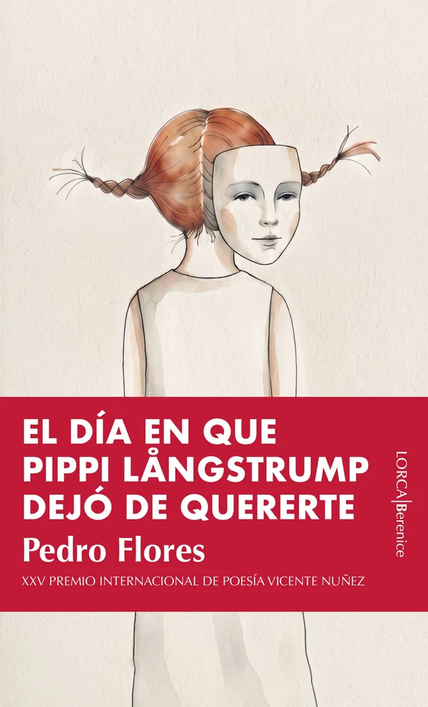 Portada de «El día en que Pippi Längstrump dejó de quererte», de Pedro Flores