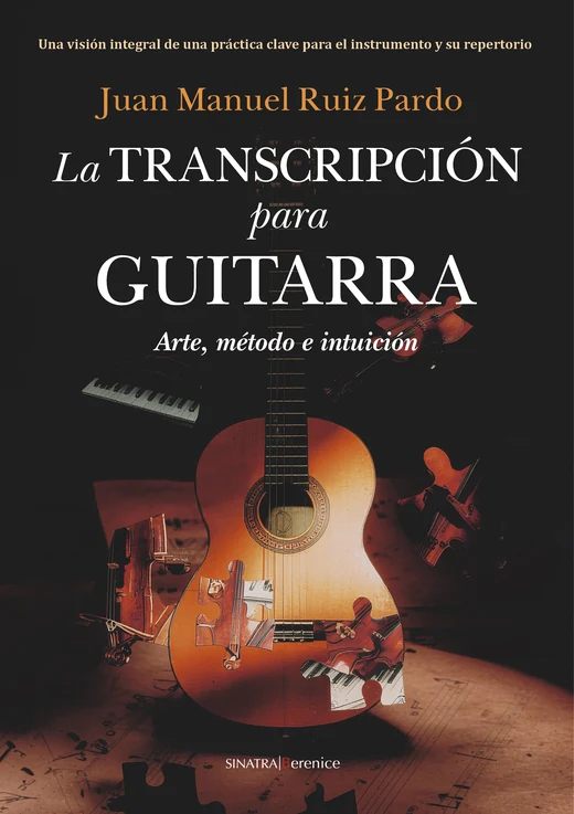 Portada de «La transcripción para guitarra», de Juan Manuel Ruiz Pardo