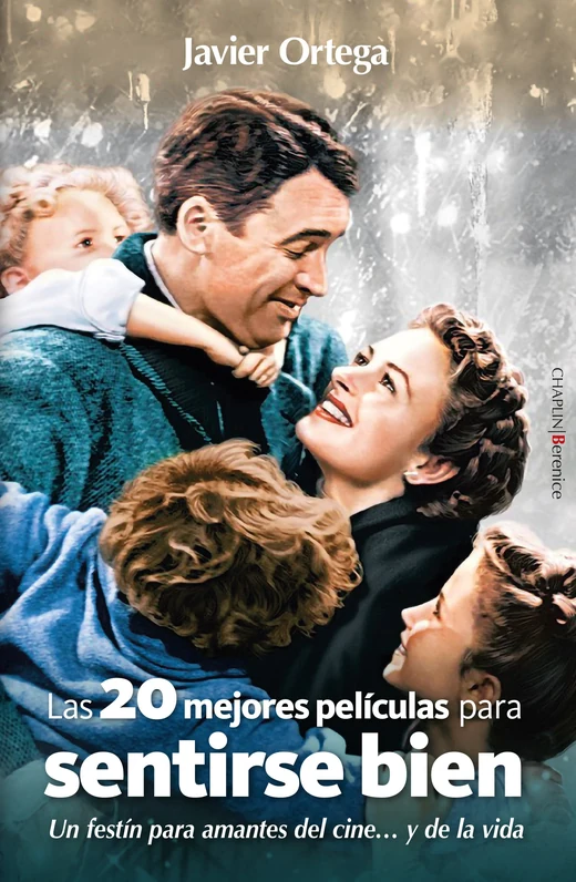 Portada de «Las veinte mejores películas para sentirse bien», de Javier Ortega