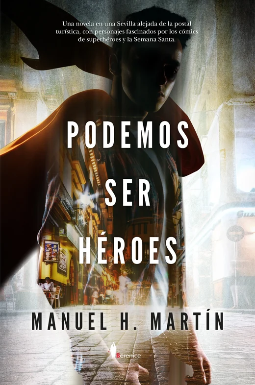 Portada de «Podemos ser héroes», de Manuel H. Martín