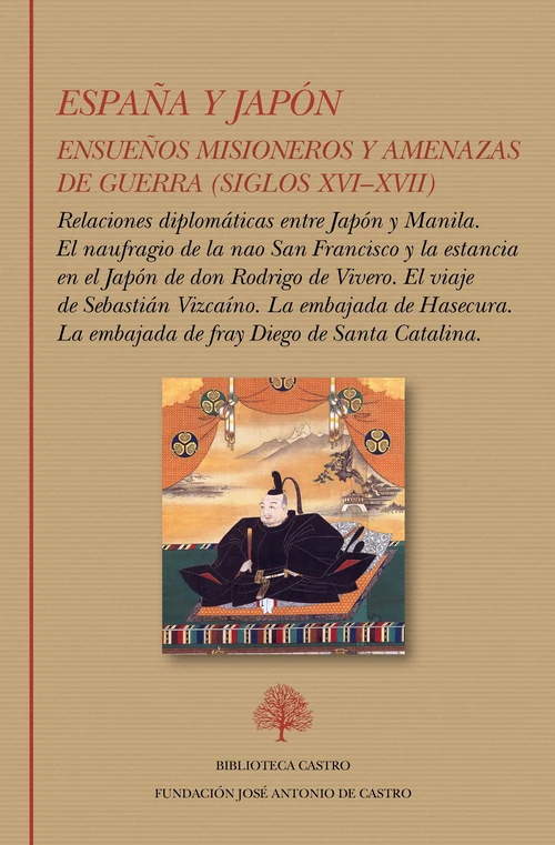 Portada de «España y Japón (siglos XVI-XVII)», de Rodrigo de Vivero, Sebastián Vizcaíno, fray Diego de Santa Catalina