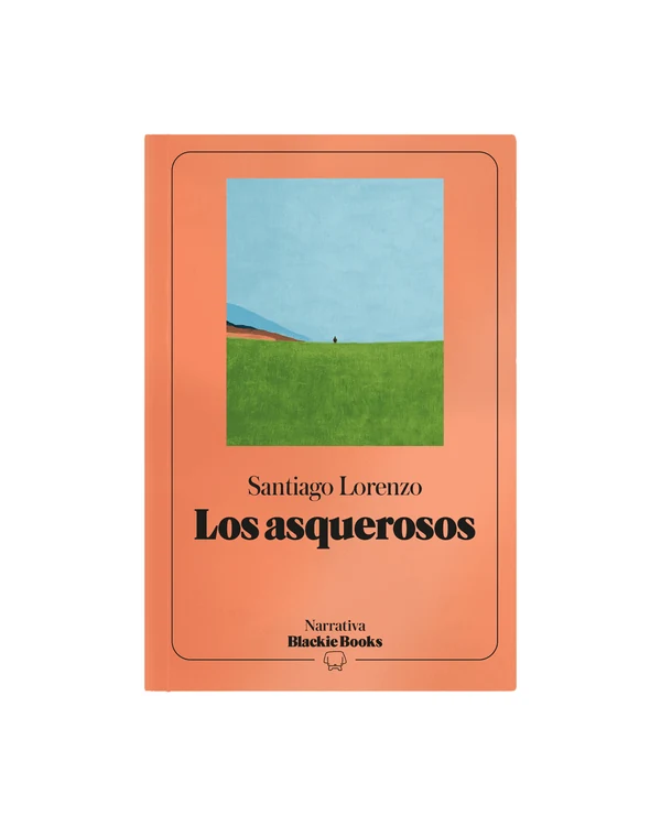 Portada de «Los asquerosos», de Santiago Lorenzo