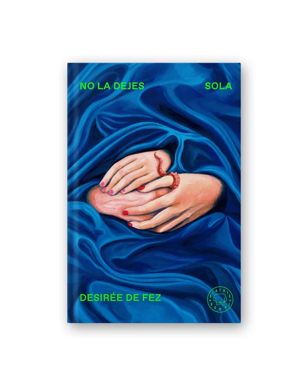 Portada de «No la dejes sola», de Desirée de Fez