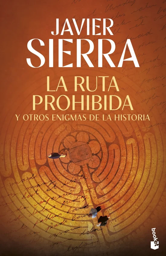 Portada de «La ruta prohibida y otros enigmas de la Historia», de Javier Sierra