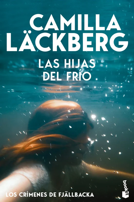 Portada de «Las hijas del frío (Los crímenes de Fjällbacka)», de Camilla Läckberg