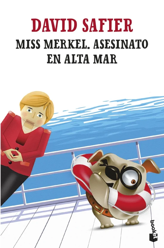 Portada de «Miss Merkel. Asesinato en alta mar», de David Safier