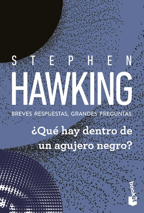 Portada de «¿Qué hay dentro de un agujero negro?», de Stephen Hawking