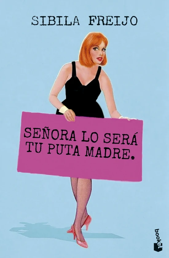 Portada de «Señora lo será tu puta madre», de Sibila Freijo